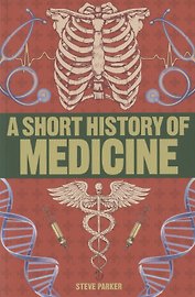 A Short History of Medicine