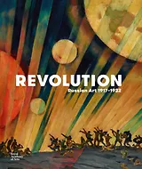 Revolution: Russian Art 1917–1932