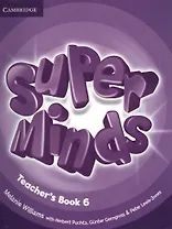 Super Minds. Teacher's Book 6