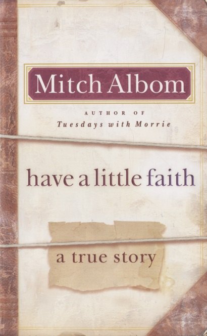 

Have a Little Faith: A true story