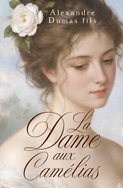 La Dame aux Camélias = Дама с камелиями