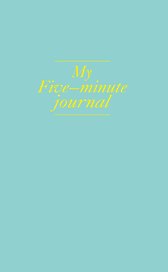 «My 5 minute journal. Дневник, меняющий жизнь», 96 листов, Эксмо