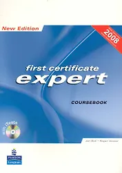 First Certificate Expert Courseook / (+CD) (мягк). Bell J., Gower R. (Британия ИЛТ)