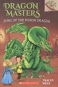 Song of the Poison Dragon: A Branches Book (Dragon Masters #5): Volume 5 - 0