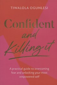 Confident and Killing It