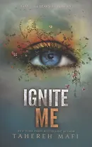 Ignite Me