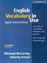 English Vocabulary in Use Upper-intermediate Second Edition / (14 изд) (мягк). McCarthy M., O'Dell F. (Британия)
