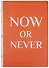 Блокнот Now or Never - 0