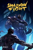 Shadow Fight. Том 3 - 0