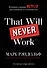 That will never work. Это никогда не будет работать. История создания Netflix, рассказанная ее основателем - 0