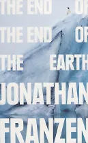 The End of the End of the Earth