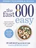 The Fast 800 Easy. Quick and simple recipes to make your 800-calorie days even easier - 0