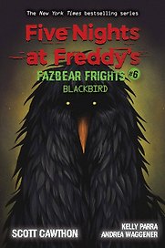 Five Nights at Freddy's Fazbear Frights 6 Blackbird Пять ночей у Фредди Ужасы Фазбера 6 Черная птица / Книги на английском языке