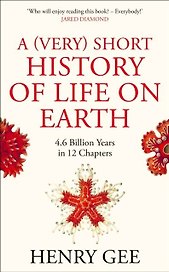 A (Very) Short History of Life On Earth