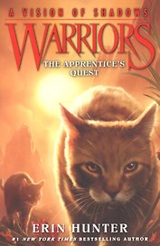 Warriors: A Vision of Shadows #1: The Apprentices Quest