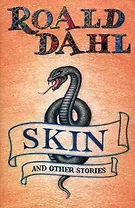 Skin and other stories (мягк). Dahl R. (Британия)