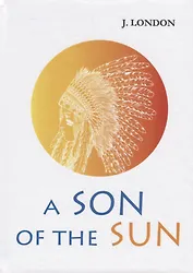 A Son of the Sun (London) (на англ. яз.)