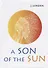 A Son of the Sun (London) (на англ. яз.) - 0