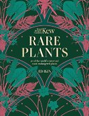 Kew: Rare Plants: The world`s unusual and endangered plants - 0