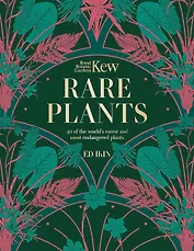 Kew: Rare Plants: The world`s unusual and endangered plants