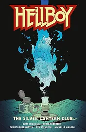 Hellboy: The Silver Lantern Club (Mignola, Mike) Хеллбой: Клуб серебряных фонарей (Майк Миньола) / Книги на английском языке