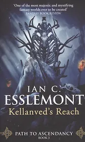 Kellanved's Reach. Path to Ascendancy. Book 3