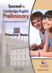 Succeed in Cambridge PET - 10 Practice Tests - Self-Study Edition (with KEY and MP3)