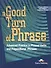 A Good Turn of Phrase Advanced Practice in Phrasal Verbs Prepositional Phrases - 0