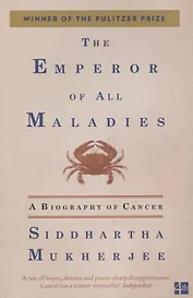 The Emperor of All Maladies