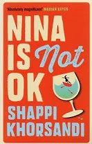 Nina is Not OK (м) Khorsandi