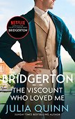 Bridgerton: The Viscount Who Loved Me. (Julia Quinn) Бриджертоны: Виконт который любил меня. (Джулия Куин) /Книги на английском языке - 0