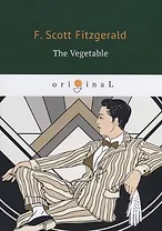The Vegetable = Размазня: на английском языке