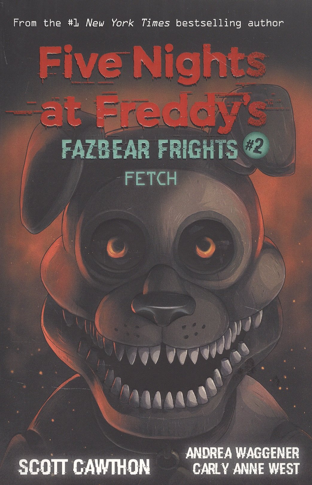 

Five nights at freddy's: Fazbear Frights #2. Fetch
