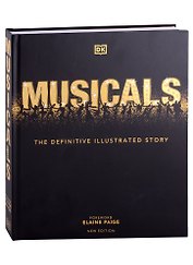 Musicals. The Definitive Illustrated Story