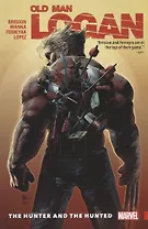 Wolverine: Old Man Logan Vol. 9 - The Hunter And The Hunted