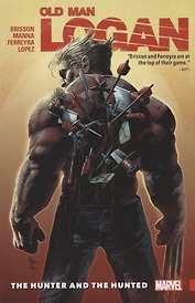 Wolverine: Old Man Logan Vol. 9 - The Hunter And The Hunted