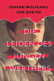 Die Leiden des jungen Werthers
