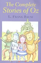The Complete Stories of Oz (м) Baum