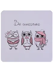 Подставка под чашку Be awesome (Совы) (ПЧ2018-12)