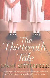 Thirteenth Tale , The, Setterfield, Diane