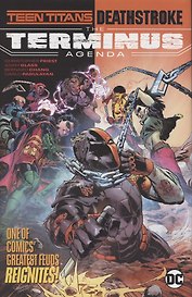 TeenTitans/Deathstroke. The Terminus Agenda
