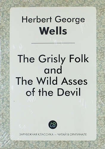 

The Grisly Folk, and the Wild Asses of the Devil