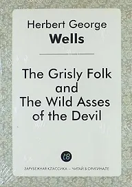 The Grisly Folk, and the Wild Asses of the Devil