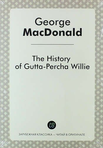 

The History of Gutta-Percha Willie