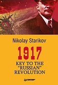 1917. Key to the &quot Russian&quot  Revolution - 0