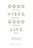 Хорошие вибрации - хорошая жизнь: как любовь к себе помогает раскрыть ваш потенциал - 0