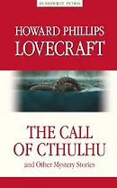 The Call of Cthulhu and the Other Mystery Stories / "Зов Ктулху" и другие мистические истори