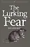 The Lurking Fear & Other Stories. Collected Short Stories, Volume Four - 1