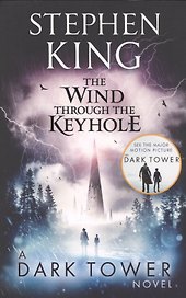 Wind Through the Keyhole: A Dark Tower Novel, King, Stephen