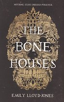 The Bone Houses